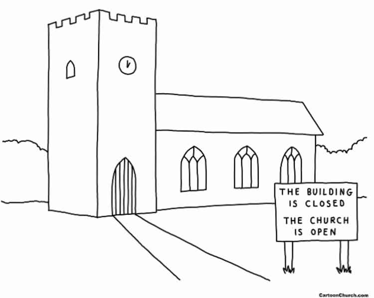 Sermon “Building Closed – Church Open”. Sunday October 18 2020. Goldsboro Three Episcopal Churches’ Worship. The Reverend Alan Neale